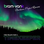 cover: Bram Vank - Time Trilogy Pt. 2 - Timekeeper Remixes