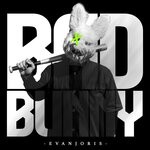 cover: Evan Joris - Bad Bunny