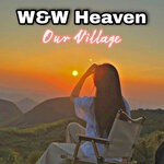 cover: W&w Heaven - Our Village