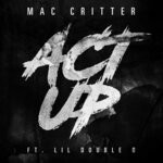 cover: Lil Double 0|Mac Critter - Act Up (Explicit)