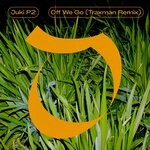 cover: Traxman|Juki P2 - Off We Go (Traxman Remix)