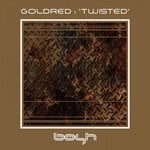 cover: Goldred - Twisted