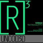 cover: Cassulle - Fear Is Necessary EP PT.2