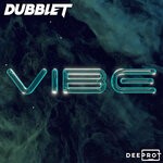 cover: Deeprot|Dubblet - Vibe