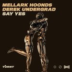 cover: Mellark Hoonds|Derek Undergrad - Say Yes