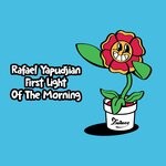 cover: Rafael Yapudjian - First Light Of The Morning