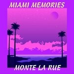 cover: Monte La Rue - Miami Memories