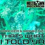 cover: Manik (nz)|Kracker - That's What I Told Ya