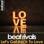 cover: Beat Rivals - Let's Get Back To Love