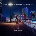 cover: Korfal|Nick Hades|Tessa Ju - How Long