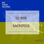 cover: Dj Bsr - Sacrifice