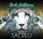 cover: Bob Hillary - Sacred