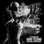 cover: Various - 3 Years Of Hard Techno