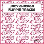 cover: Joey Chicago - Flippin Tracks