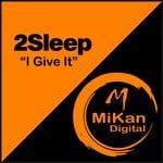 cover: 2sleep - I Give It