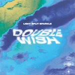 cover: Double Wish - Light Split Sparkle