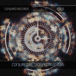 cover: Various - Conjured Retrospective 2016