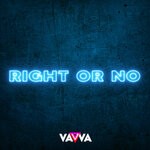 cover: Dj Vavva - Right Or No