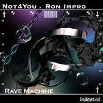 cover: Not4you|Ron Impro - Rave Machine