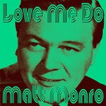 cover: Matt Monro - Love Me Do