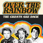 cover: Various - Over The Rainbow (The Greats Are Back)