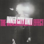 cover: Inner City Unit - The Maximum Effect