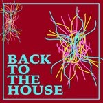 cover: Various - Back To The House