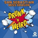 cover: Miss Dragon|San Sebastian - Drunk 'N Weird