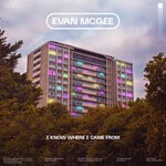 cover: Evan Mcgee - I Know Where I Came From