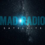 cover: Mad Radio - Satellite