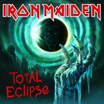 cover: Iron Maiden - Total Eclipse (2022 Remaster)