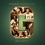 cover: Gilbert O'Sullivan - Get Down (The Best Of)