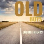 cover: Old Boys - Losing Friends