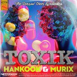 cover: The Darrow Chem Syndicate - Toxik (Hankook & MURIX Remix)