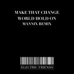 cover: Make That Change|Stephane Seroussi - World Hold On