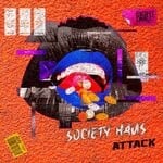 cover: Society Haus - Attack