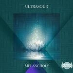 cover: Ultrasour - Melancholy