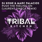 cover: Dj Kone & Marc Palacios - Push The Feeling On (Laurent Simeca Remix)