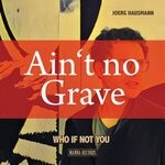 cover: Joerg Hausmann - Ain't No Grave