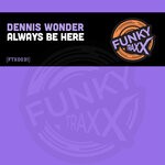 cover: Dennis Wonder - Always Be Here