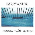 cover: Manuel Gottsching|MICHAEL HOENIG - Early Water