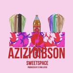 cover: Azizi Gibson - SweetSpace (Explicit)