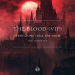 cover: Kill The Noise|Seven Lions - The Blood (VIP)