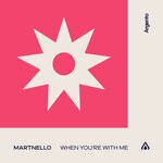 cover: Martnello - When You're With Me