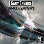 cover: Gary Spears - Symbolic Existence