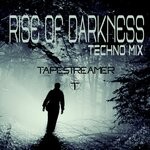 cover: Johan Schulte|Tapestreamer - Rise Of Darkness (Techno Mix)