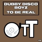 cover: Dubby Disco Boyz - To Be Real (Daisuke Miyamoto Remix)