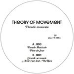 cover: Theory Of Movement - Parade Musicale