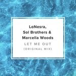 cover: Lanesra|Sol Brothers|Marcella Woods - Let Me Out