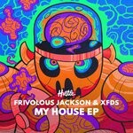 cover: Frivolous Jackson|Xfds - My House